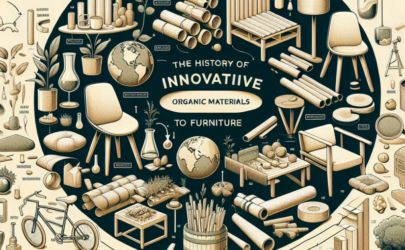 A História dos Materiais Orgânicos Inovadores: Da Natureza ao Mobiliário